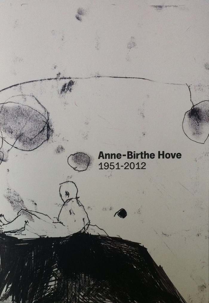 Anne-Birthe Hove: 1951-2012